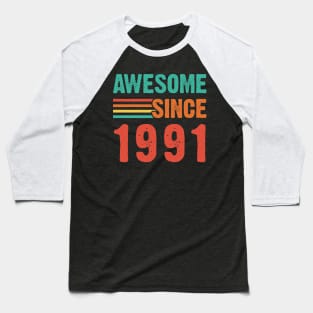 Vintage Awesome Since 1991 Baseball T-Shirt